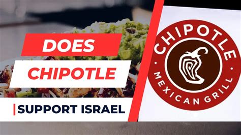 does chipotle support israel.